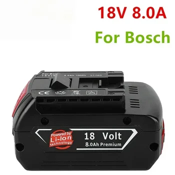 100% Оригинальная литий-ионная аккумуляторная батарея 18V 8ah для Bosch 18V 6.0A Резервная батарея Портативная замена BAT609