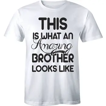 Вот как выглядит удивительный брат, забавный подарок на день рождения, мужская футболка-тройник